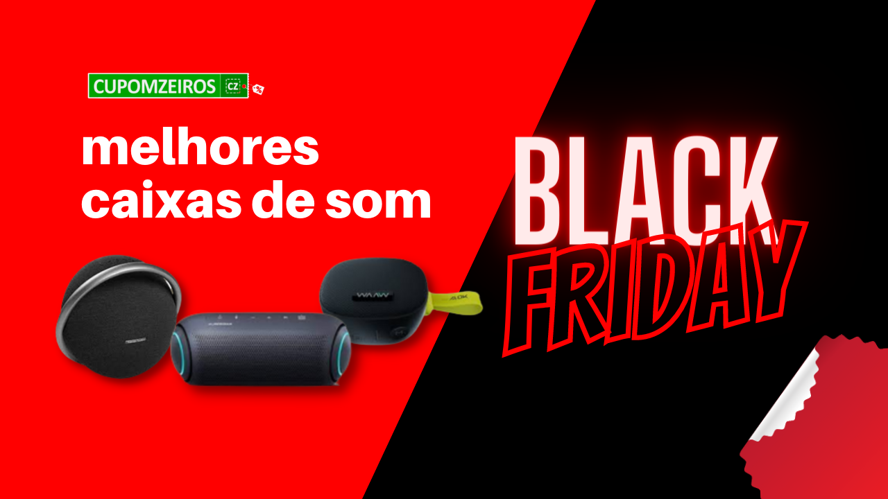 Caixas de Som Black Friday: Veja 5 Melhores Ofertas!