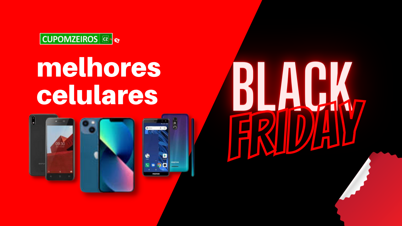 Quais os Melhores Celulares Na Black Friday? TOP 5