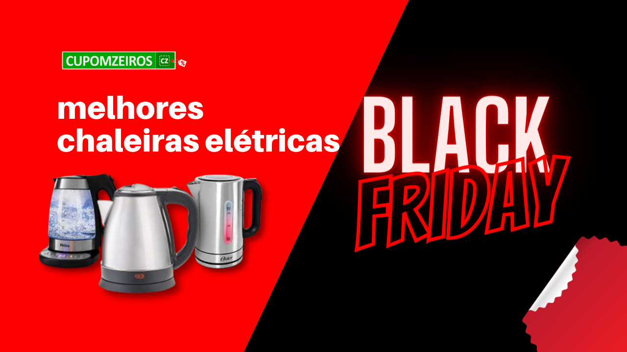 TOP 5 Melhores Chaleiras Elétricas na Black Friday!