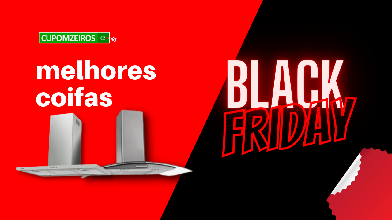 Coifas Black Friday: Confira Os 5 Melhores Produtos!