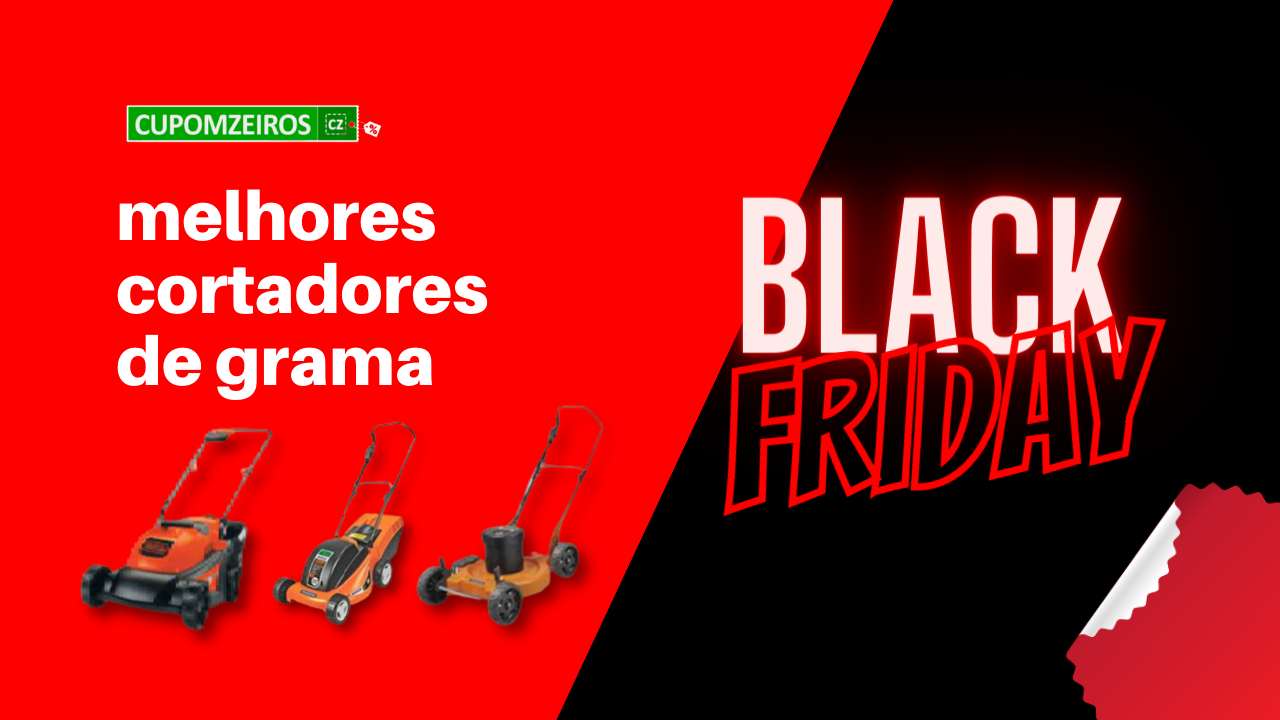 Cortadores de Grama Black Friday: TOP 3 Do Mercado!