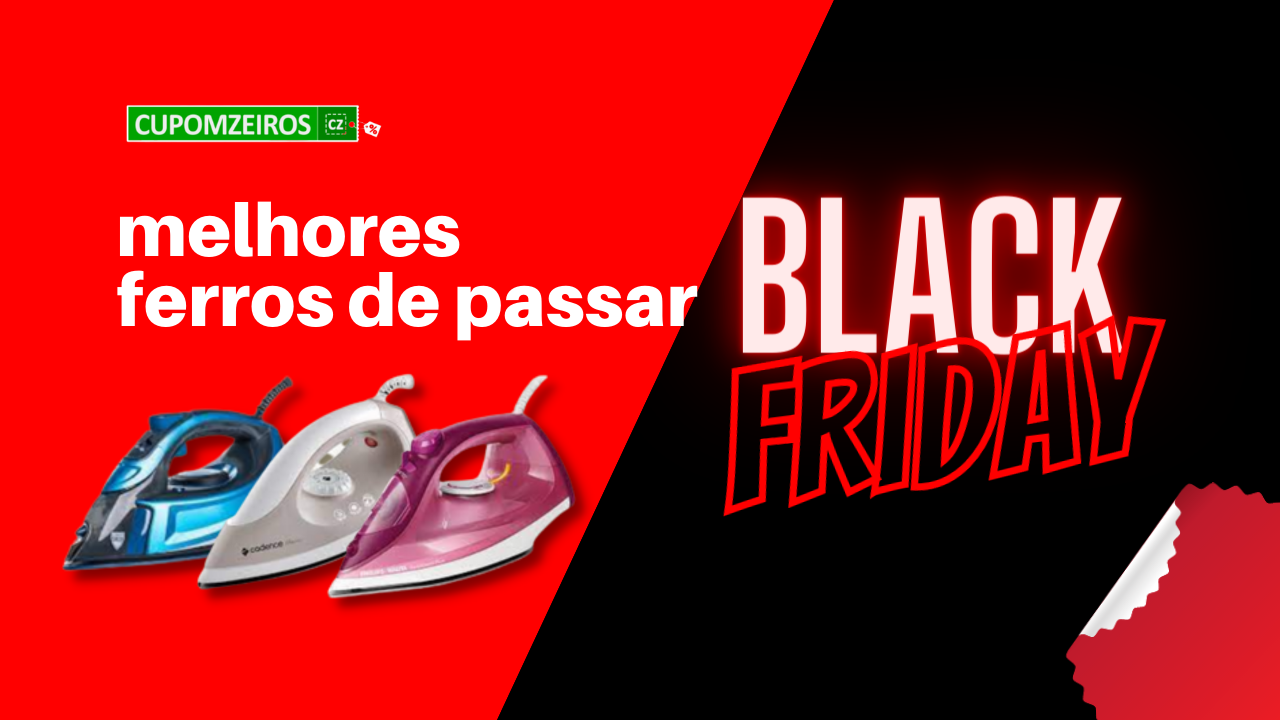 Os Melhores Ferros de Passar Na Black Friday - TOP 5!