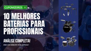 Top 5: Melhores Baterias Para Iniciantes Do Mercado! Confira Nossa Seleção!