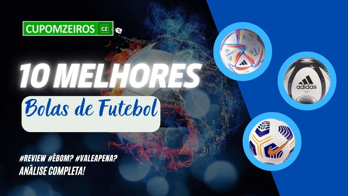 As 05 melhores Bolas de Futebol para comprar