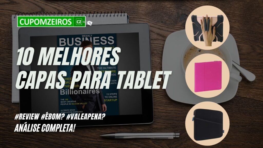 As 5 Melhores Capas Para Tablet, Confira Aqui