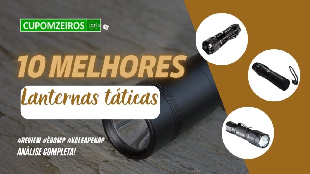 Top 5: Melhores Lanternas Táticas Do Mercado! Confira!