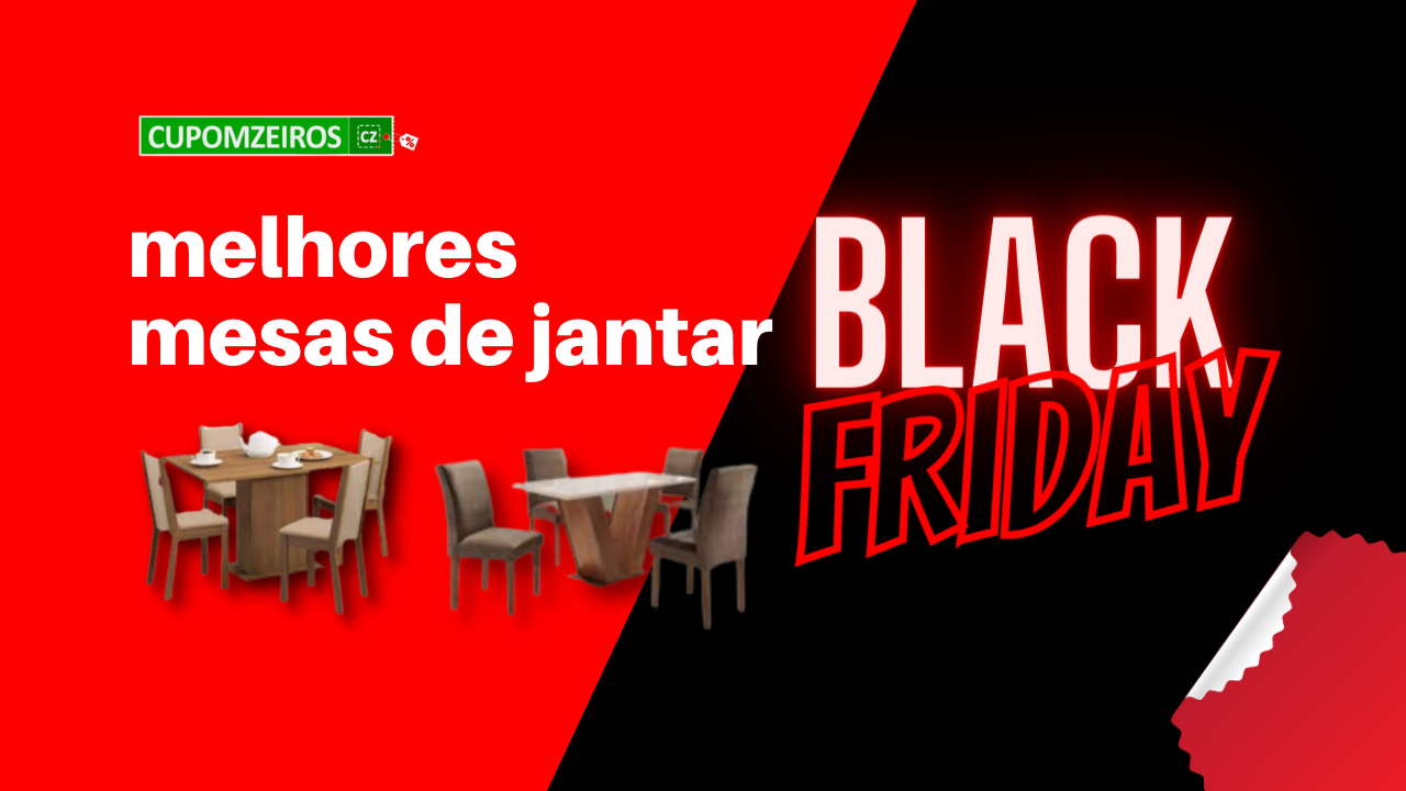 Mesas de Jantar Black Friday: TOP 5 Promoções!