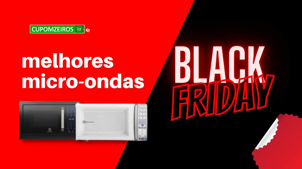 Quais os Melhores Micro-Ondas Na Black Friday? TOP 5