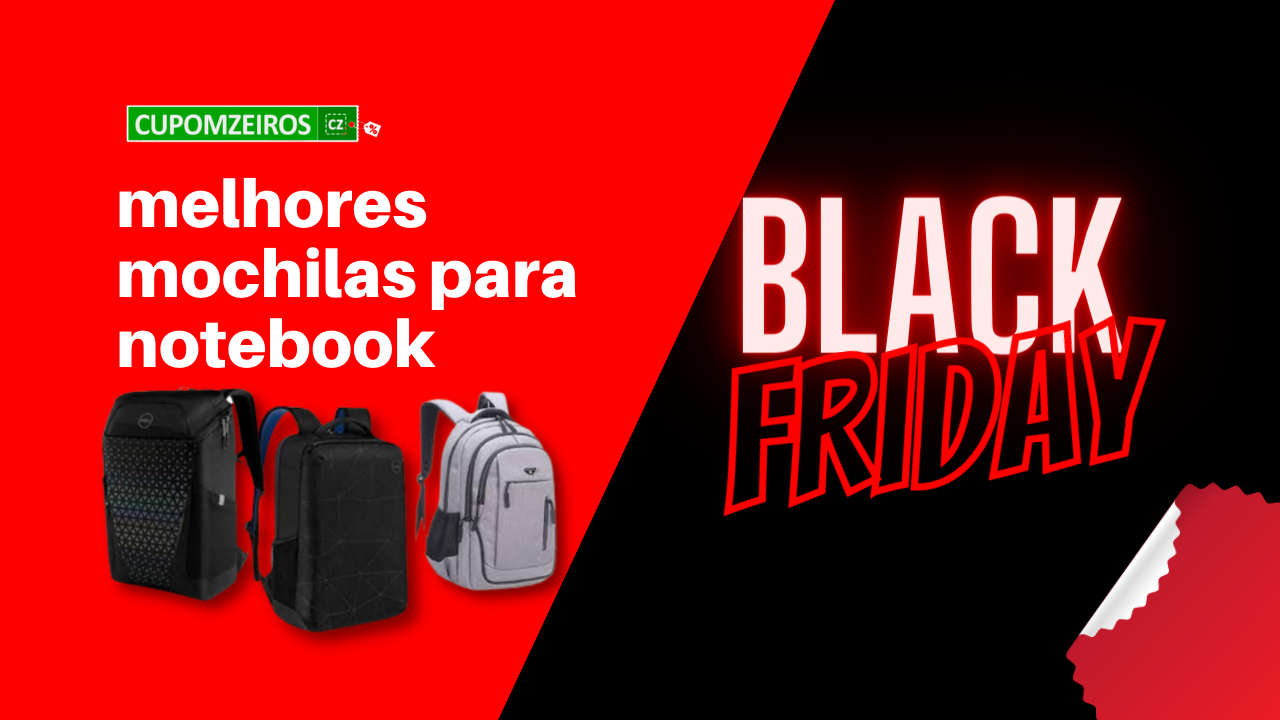 As Melhores Mochilas Para Notebook na Black Friday: TOP 5!