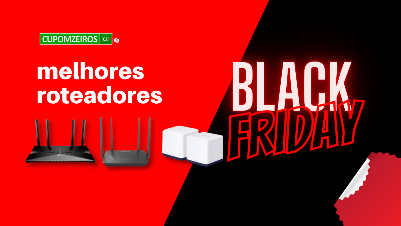 Roteadores Black Friday Estão Aqui: Veja TOP 5 Ofertas!