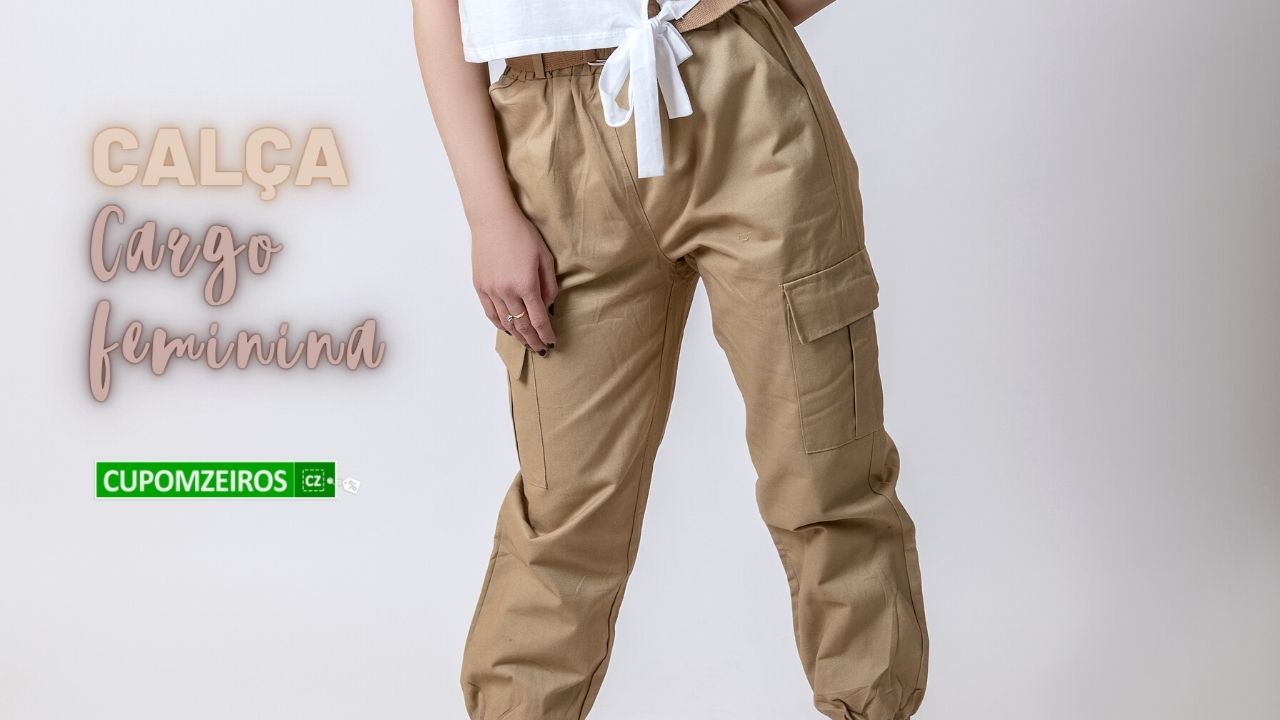 Calça Cargo Feminina: Confira 16 Looks Elegantes e Baratos