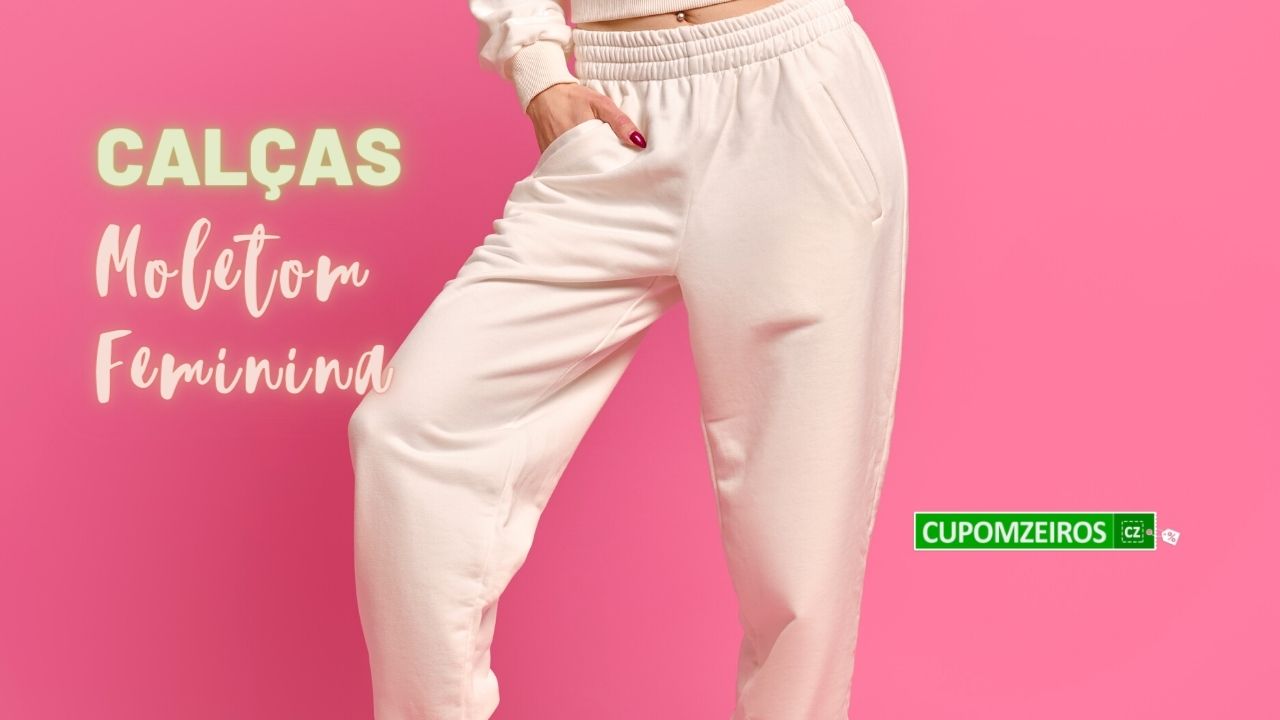 Calças Moletom Femininas: 15 Looks Lindos para Você Usar!