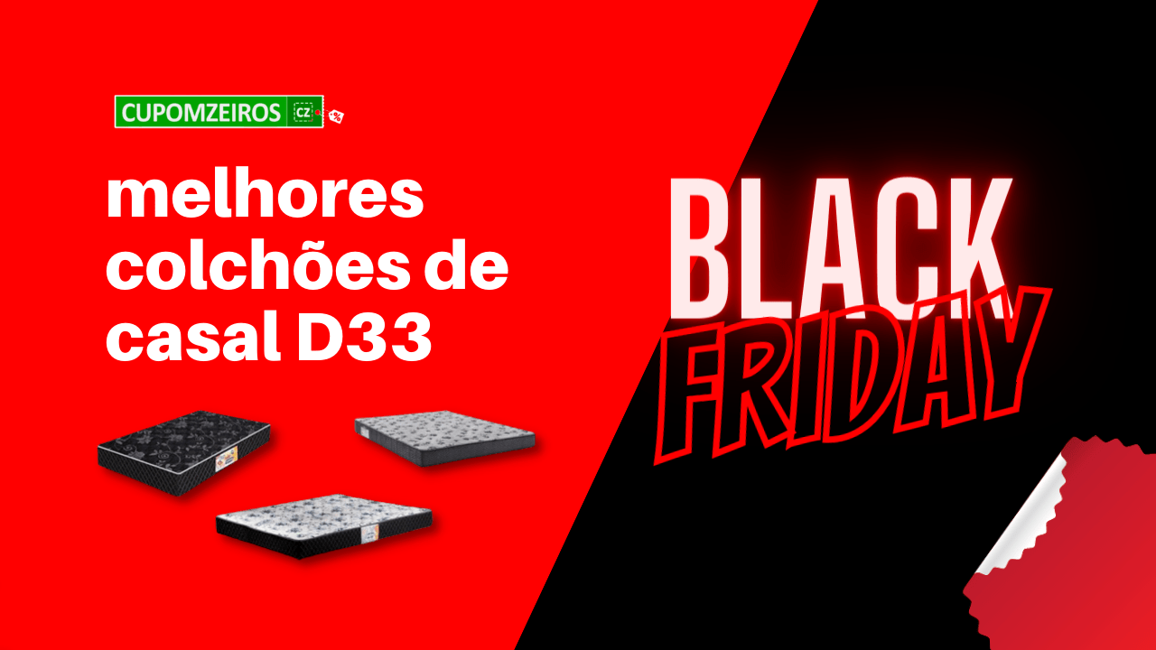 Colchão Casal D33 Black Friday: TOP 5 [Ortobom, Gazin]