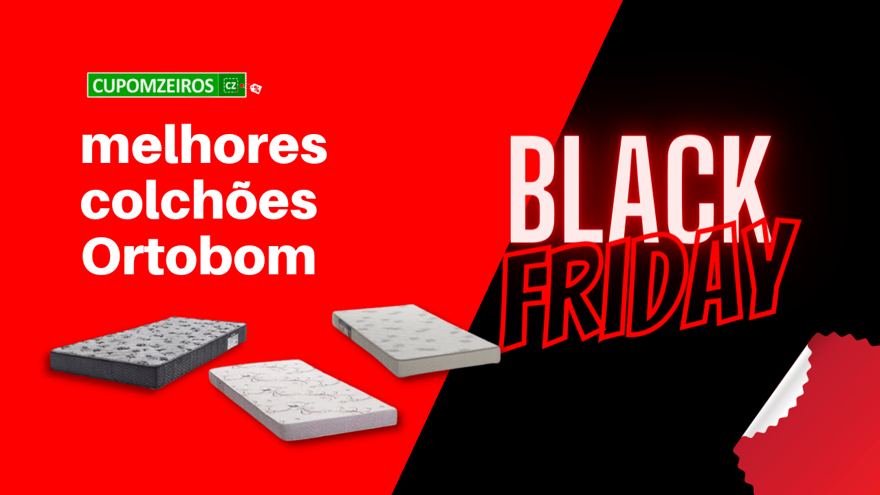 Colchão Ortobom Black Friday: os 5 Melhores Modelos!