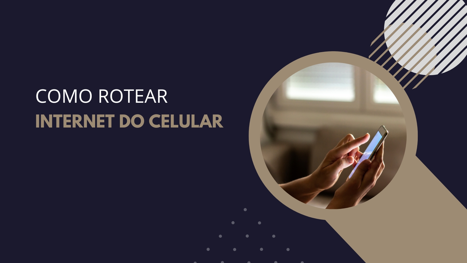 Como rotear internet do celular