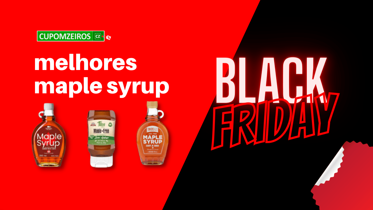 Maple Syrup na Black Friday: TOP 5 Melhores Opções