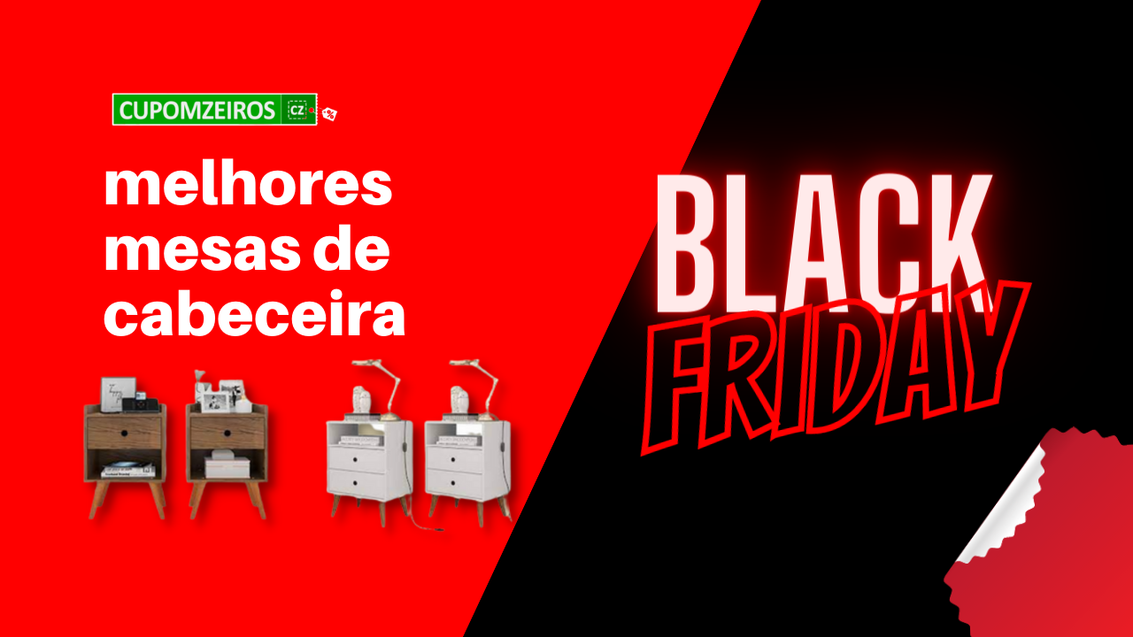 Mesa de Cabeceira Black Friday: TOP 5 Ofertas!