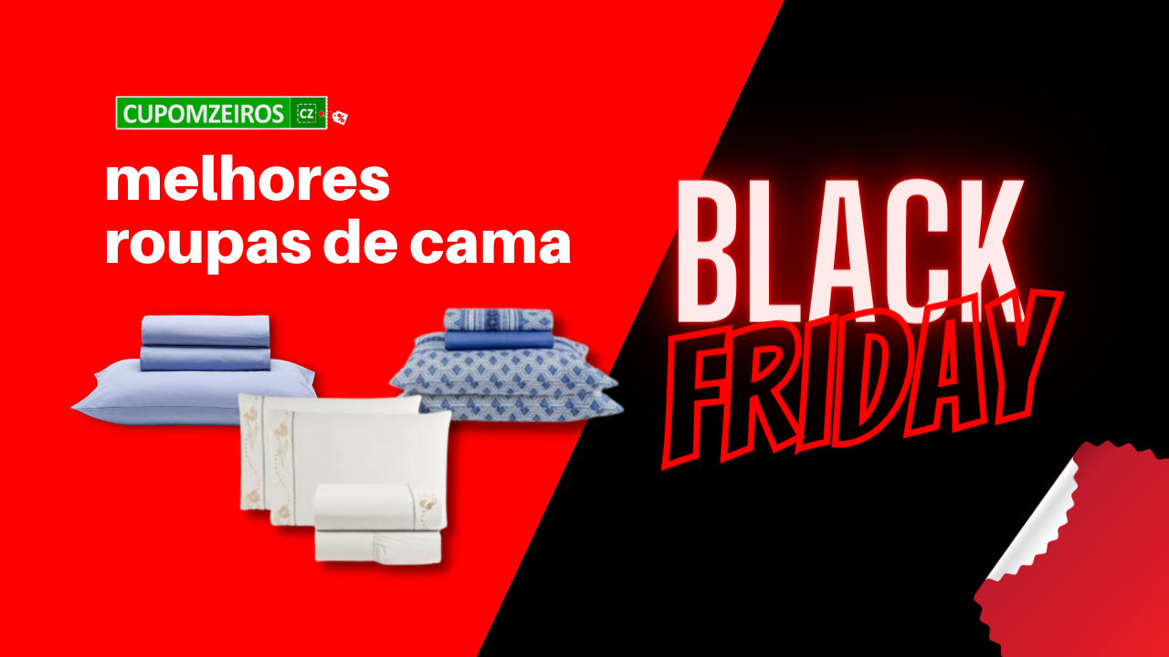 Roupa de Cama Black Friday: 05 Melhores Ofertas!