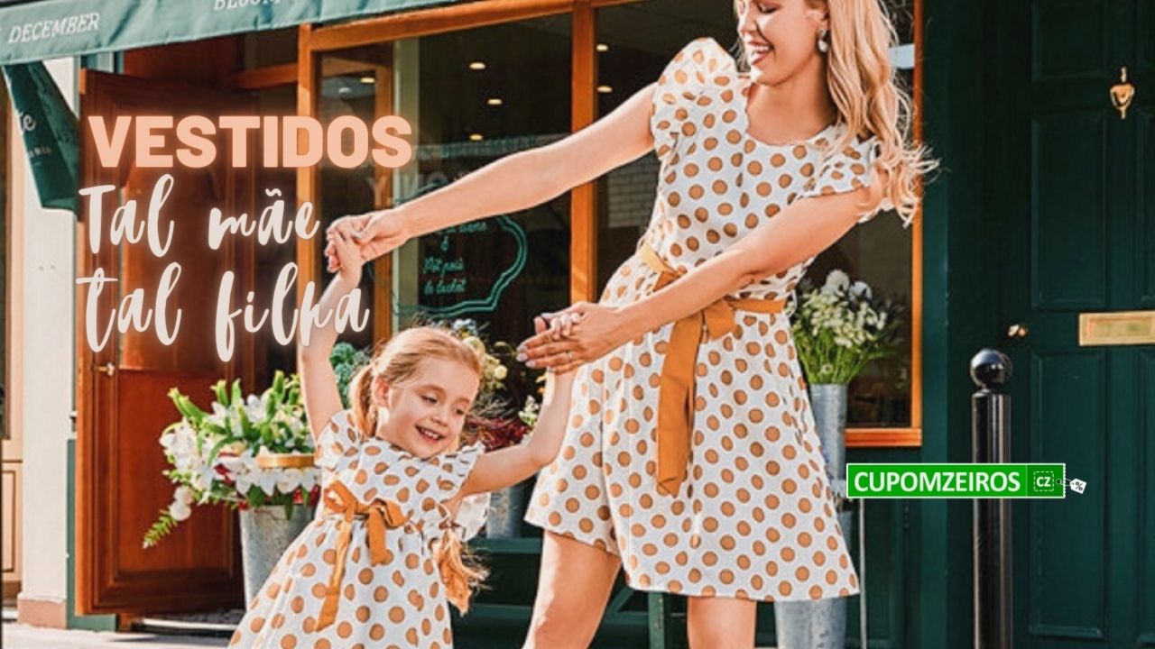 Vestidos Tal Mãe Tal Filha: 22 Looks Para Andar Combinando!