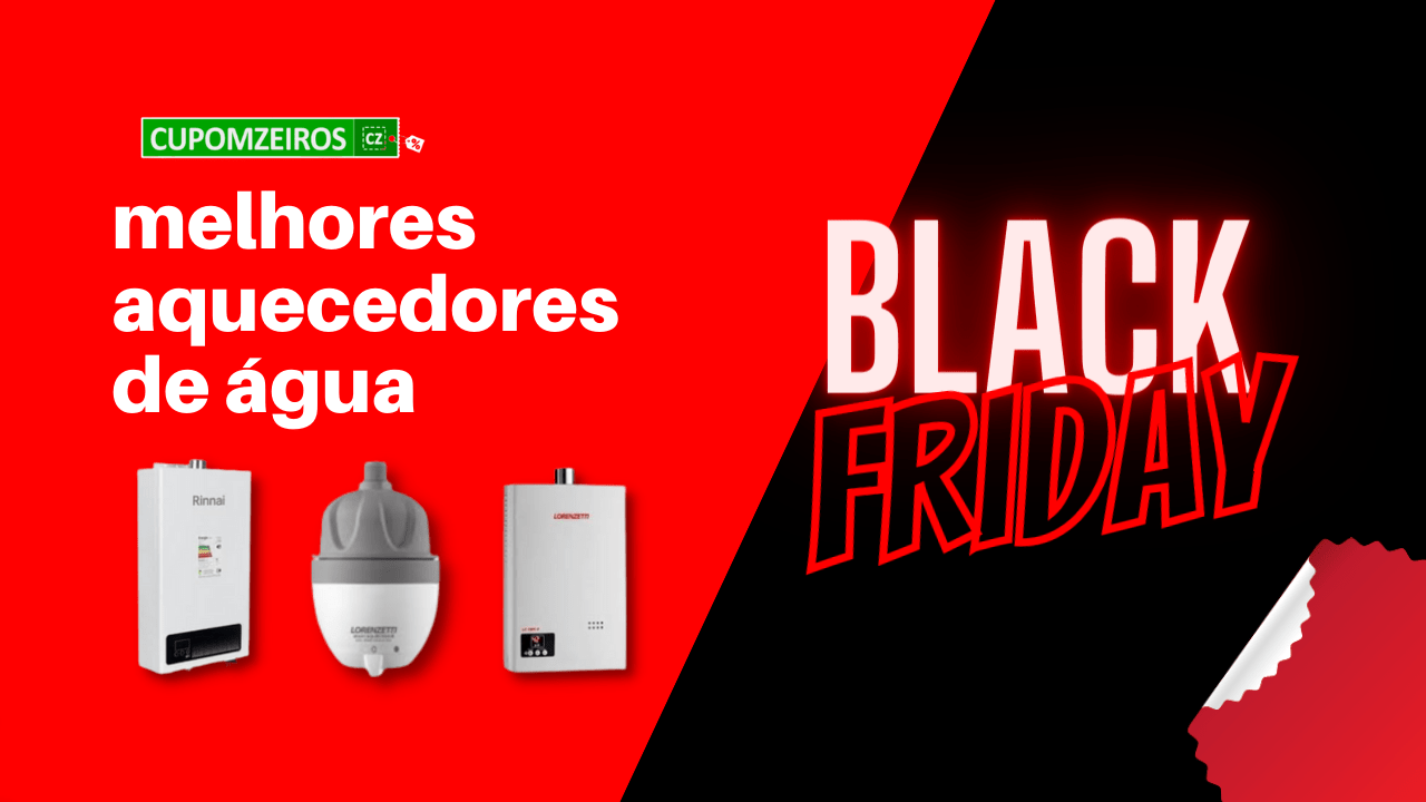 Aquecedor de Água na Black Friday: Melhores Opções!