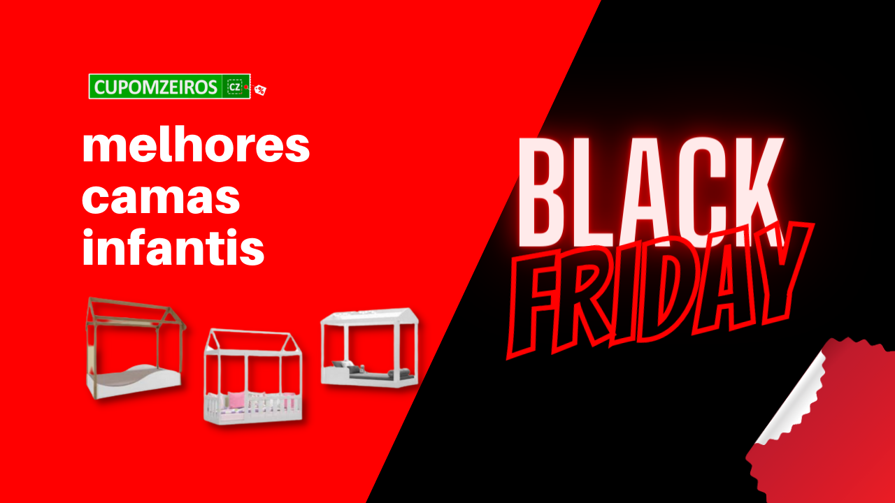 Cama Infantil Black Friday: As 5 Melhores!