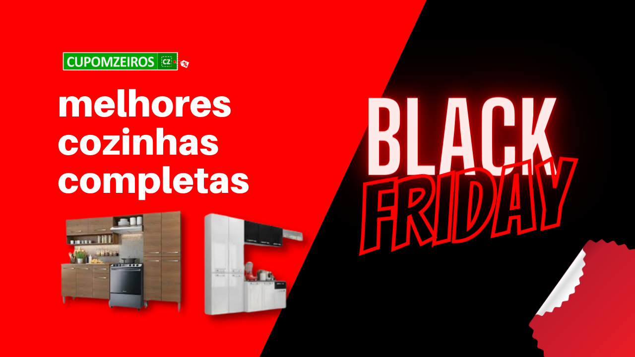 Cozinha Completa Black Friday: 05 Opções De Escolha!