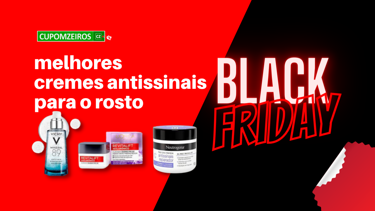 Creme Antissinais Para o Rosto Black Friday: 5 Ofertas!