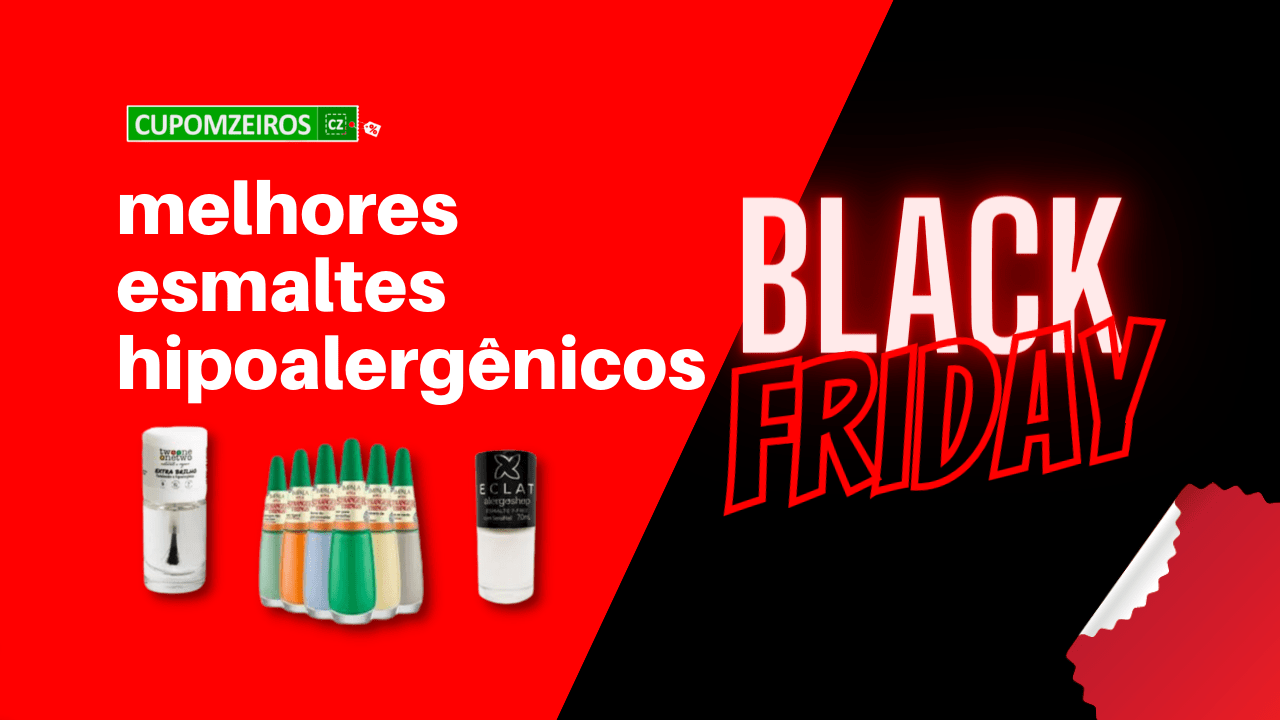 Esmaltes Hipoalergênicos Black Friday: TOP 5 Opções