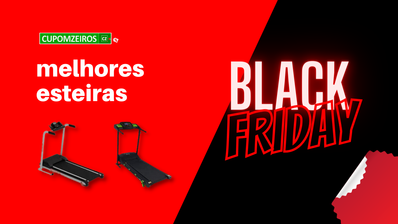 Esteiras Black Friday: 5 Melhores Ofertas!