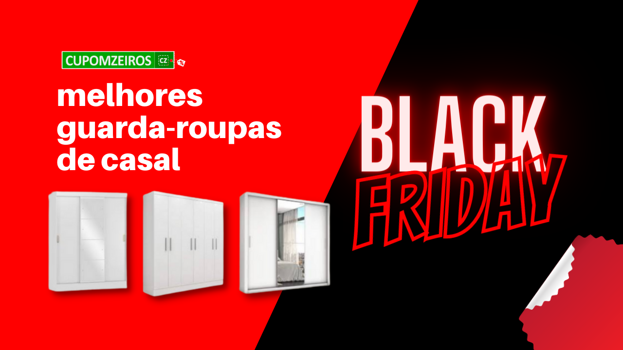 Guarda-roupa de Casal Black Friday: TOP 5 Modelos!