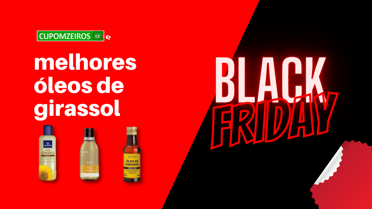 Óleo de Girassol na Black Friday: Confira Promoções!