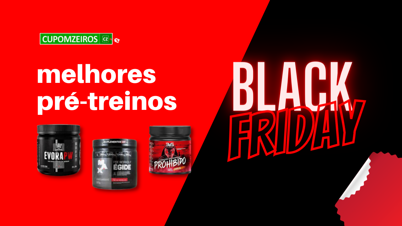 Pré-treinos Black Friday: TOP 5 Produtos!