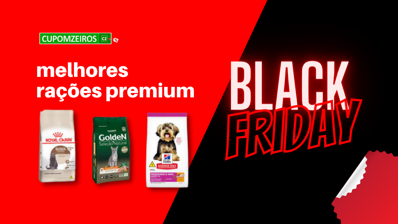 Rações Premium Black Friday - TOP 5 Ofertas!