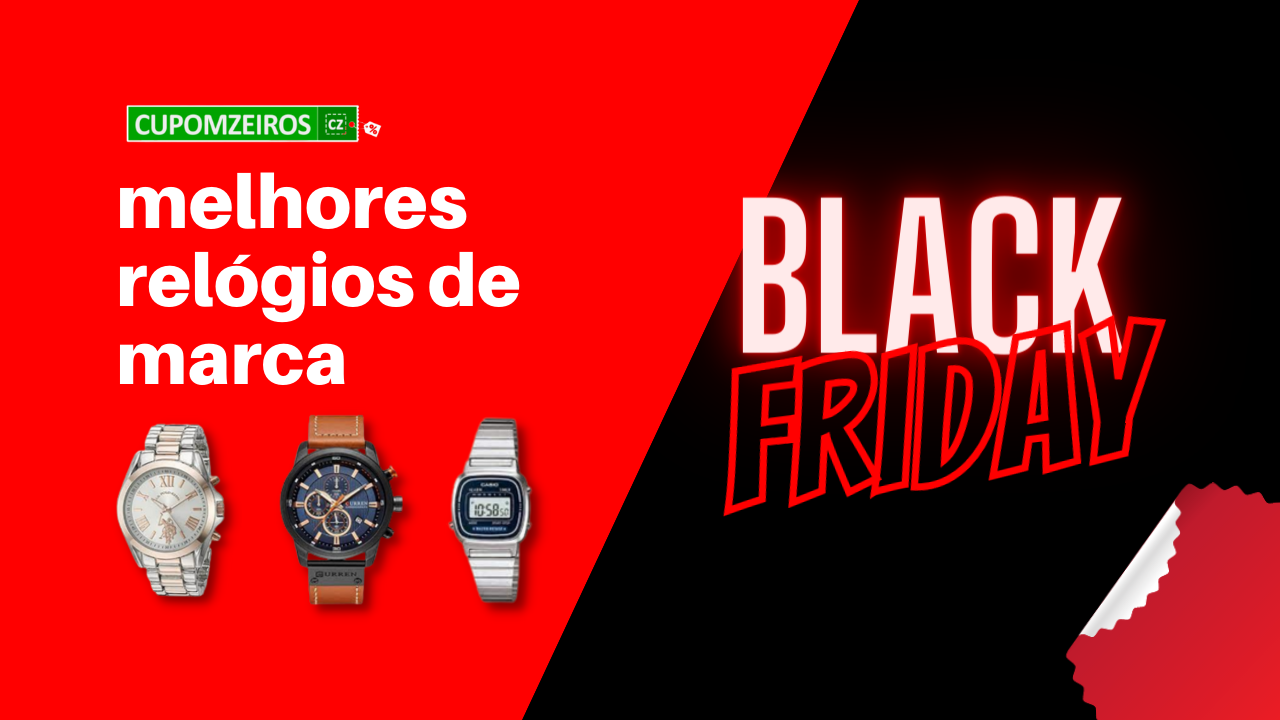 Relógio de Marca Black Friday: Confira TOP 5