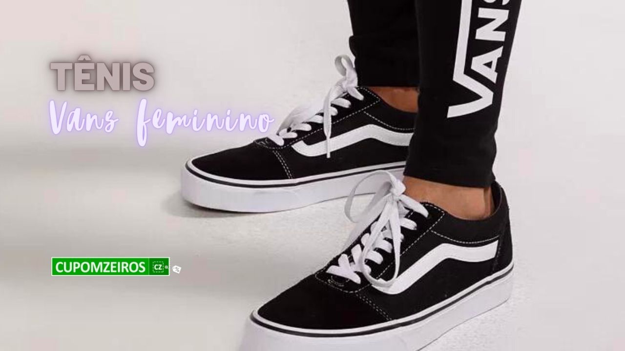 Tênis Vans Feminino: Top 19 Looks Mais Lindos e Especiais!