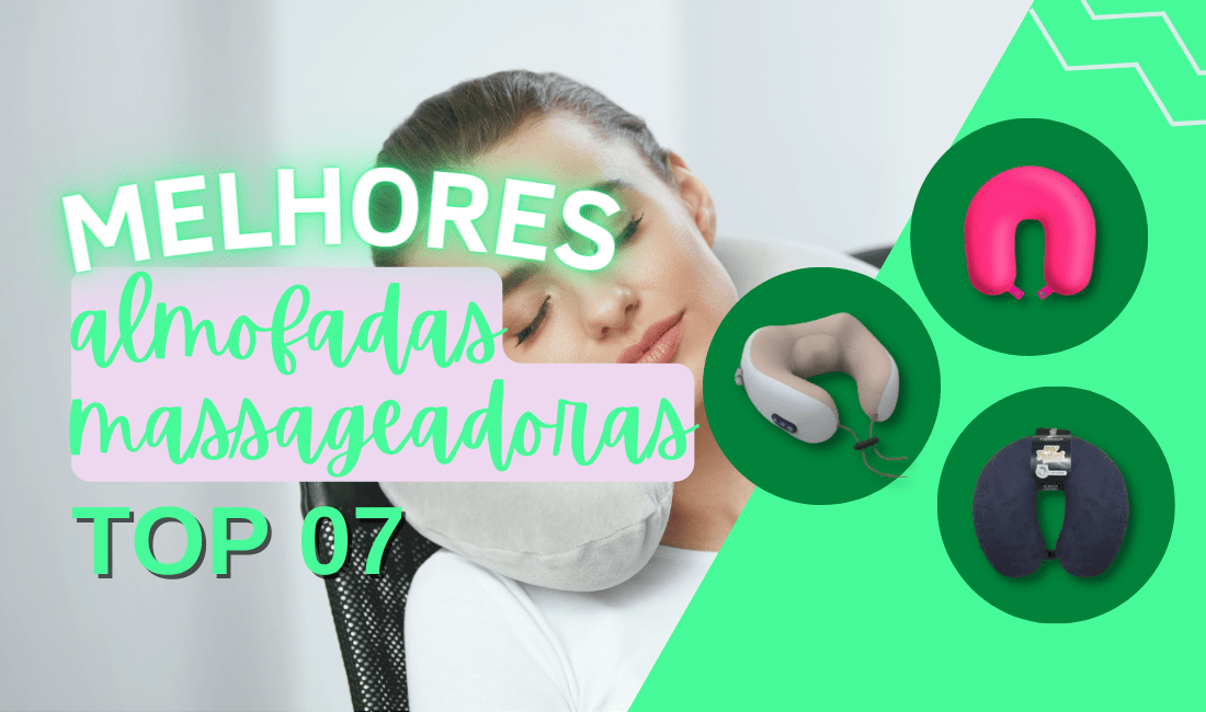 Almofadas Massageadoras: TOP 4 Opções Para Relaxar!