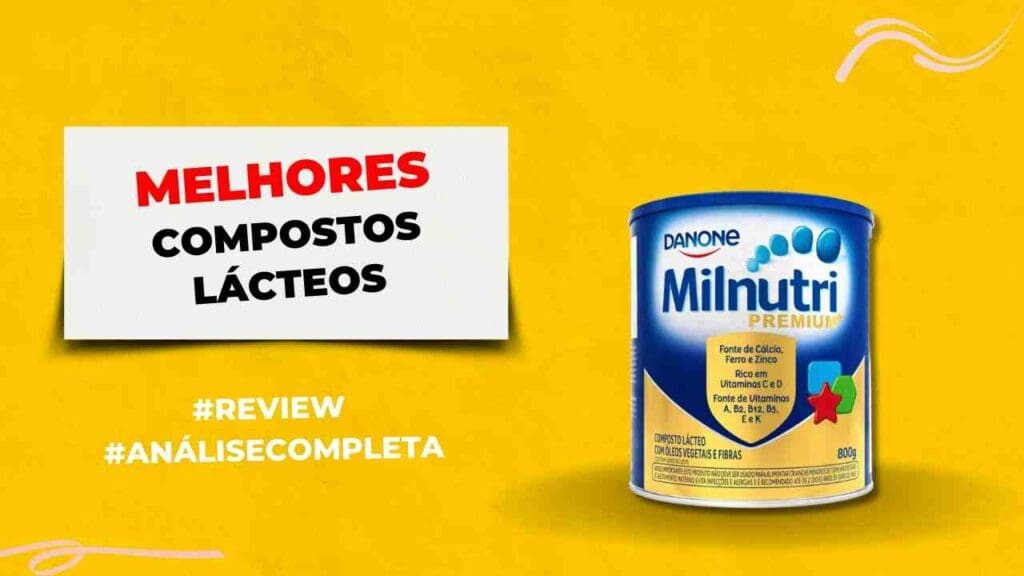 Melhores Compostos Lácteos