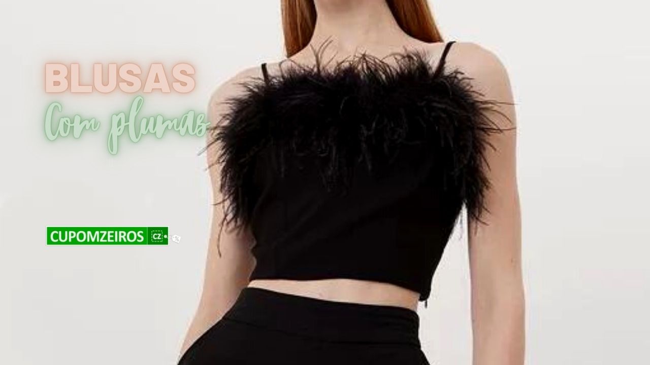 Blusas com Plumas: 15 Looks que Você Precisa Conhecer!