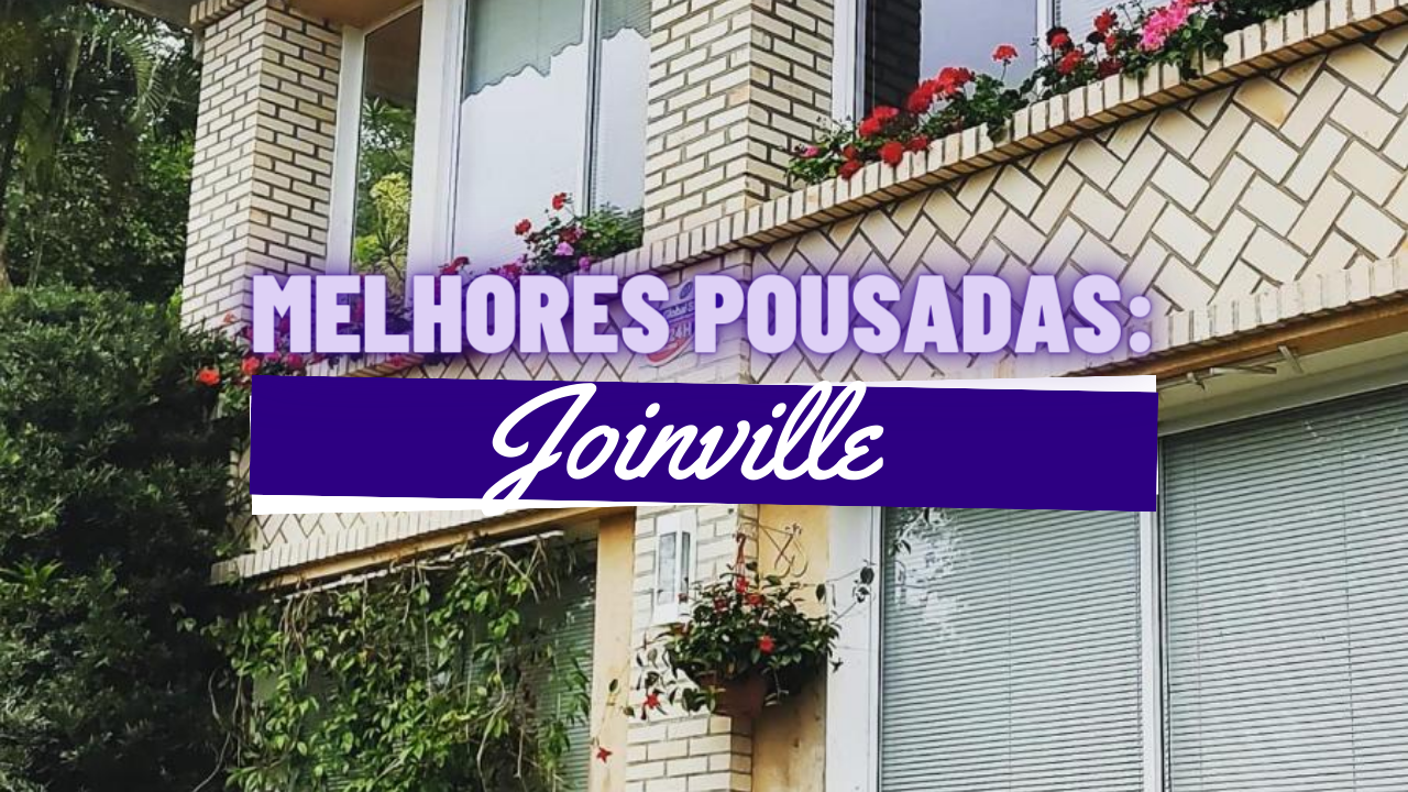 Melhores Pousadas em Joinville