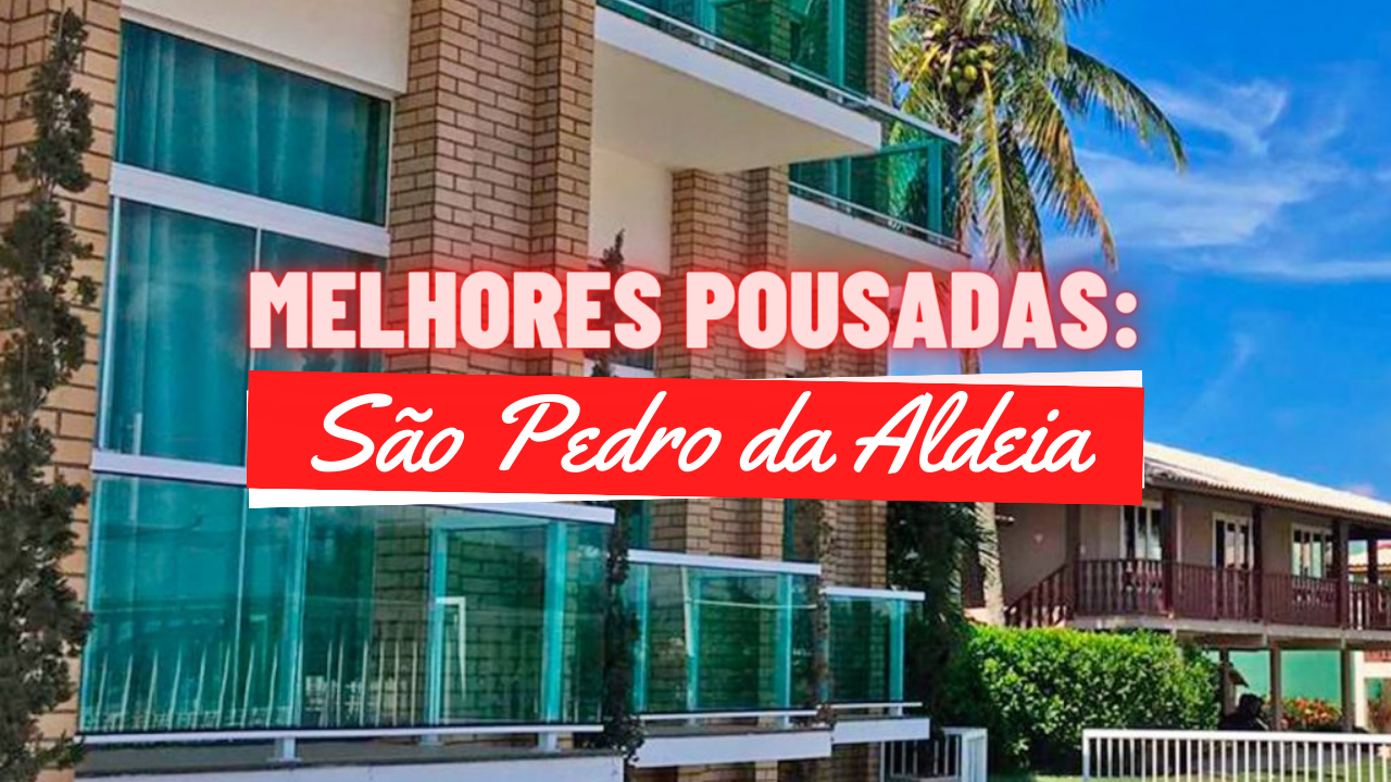 Melhores Pousadas em São Pedro da Aldeia