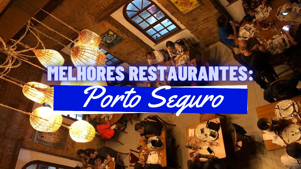 Melhores Restaurantes de Porto Seguro