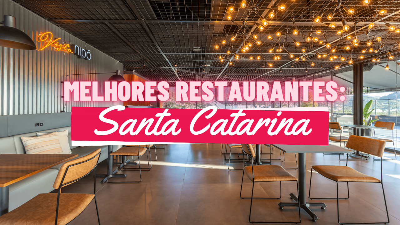 Melhores Restaurantes em Santa Catarina