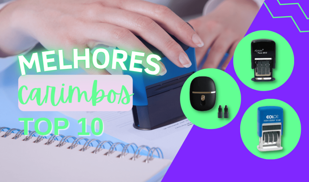 Top 7: Melhores Carimbos! Segurança, Automático E Mais!