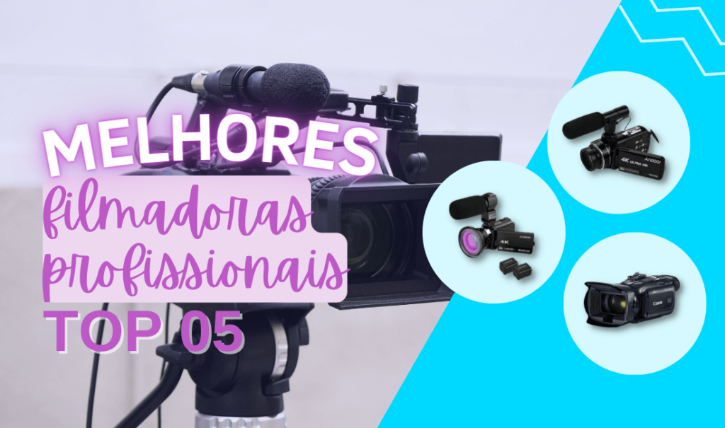 Top 5 Melhores Filmadoras Profissionais Para Comprar Online! Top 5 Melhores Filmadoras Profissionais Para Comprar Online!