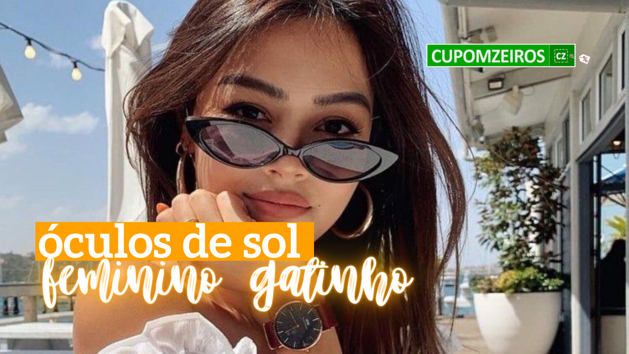 Óculos de Sol Feminino Gatinho: Confira TOP 15 Opções!