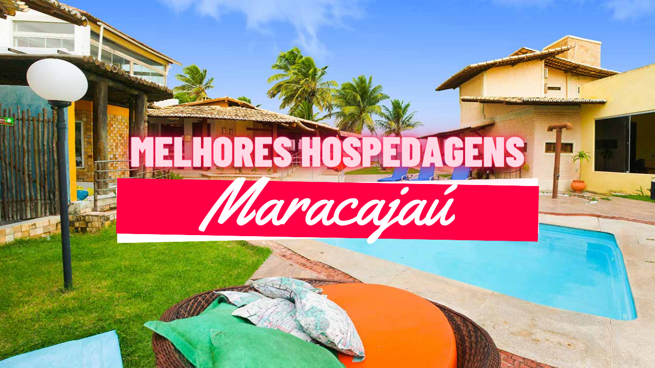 Melhores Hospedagens em Maracajaú