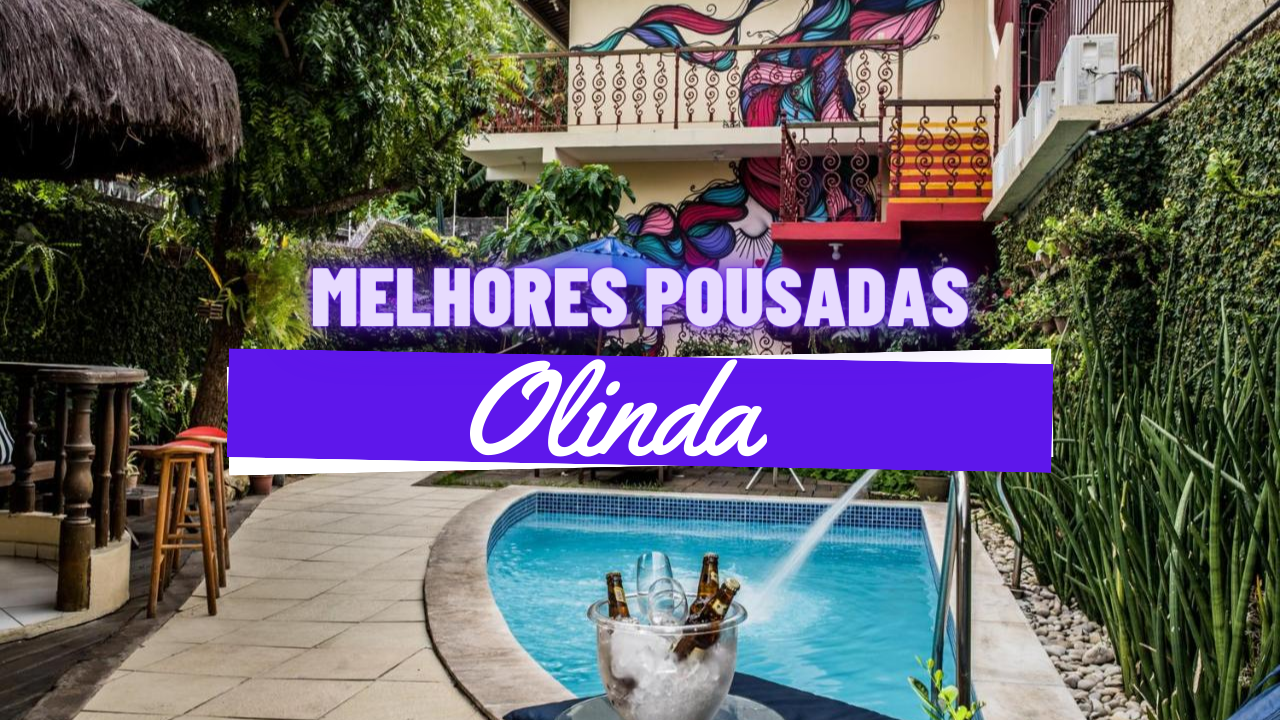 Melhores Pousadas em Olinda