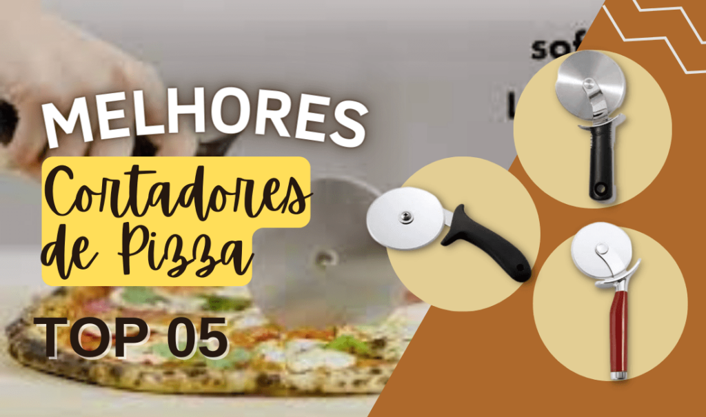 Top 6: Os Melhores Cortadores De Pizza. Veja A Lista!