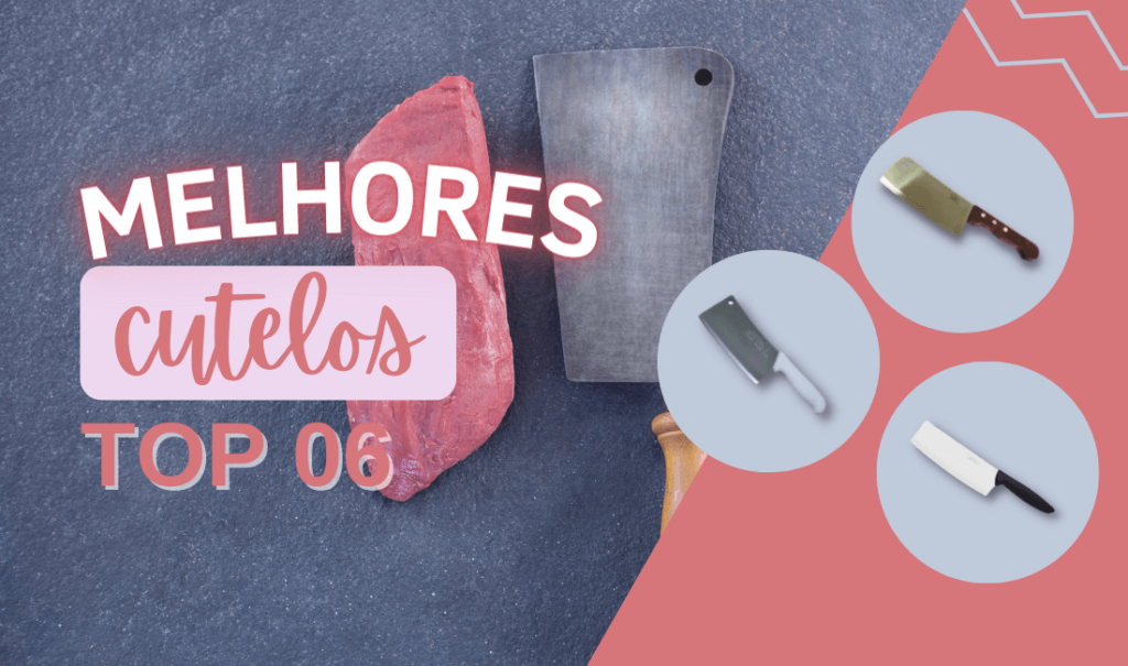 TOP 6: Melhores Cutelos Para Sua Cozinha! Confira!