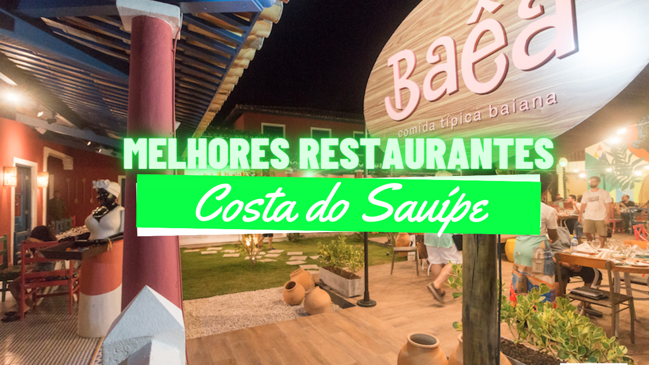 Os Melhores Restaurantes na Costa do Sauípe